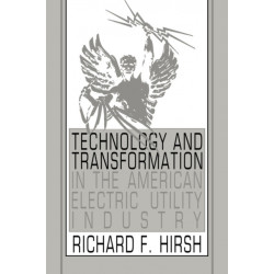 Technology and Transformation in the American Electric Utility Industry
