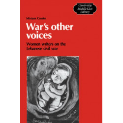 War's Other Voices: Women Writers on the Lebanese Civil War