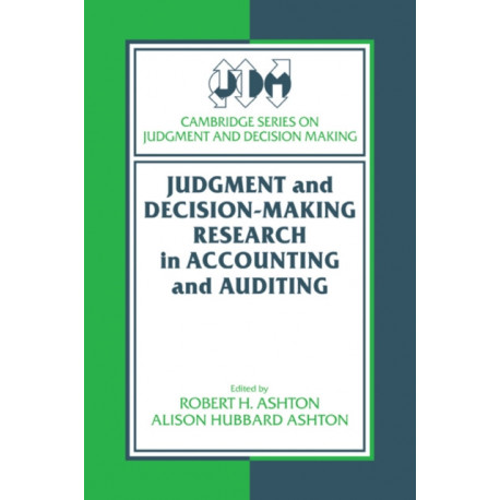 Judgment and Decision-Making Research in Accounting and Auditing