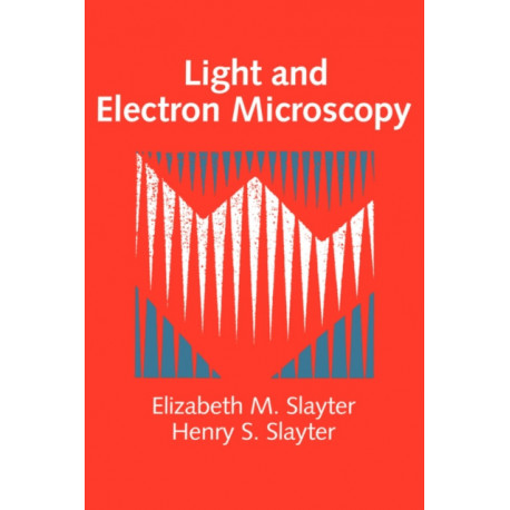 Light and Electron Microscopy