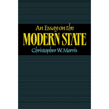 An Essay on the Modern State