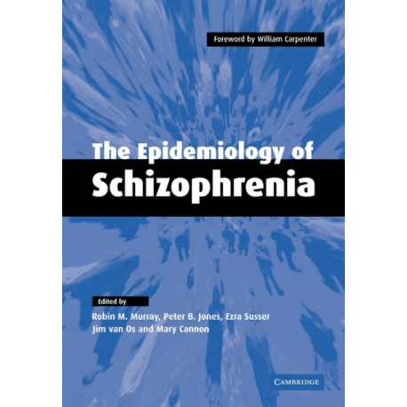 The Epidemiology of Schizophrenia