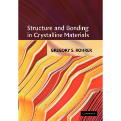 Structure and Bonding in Crystalline Materials