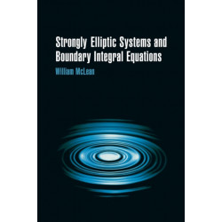 Strongly Elliptic Systems and Boundary Integral Equations