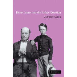 Henry James and the Father Question