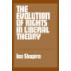 The Evolution of Rights in Liberal Theory