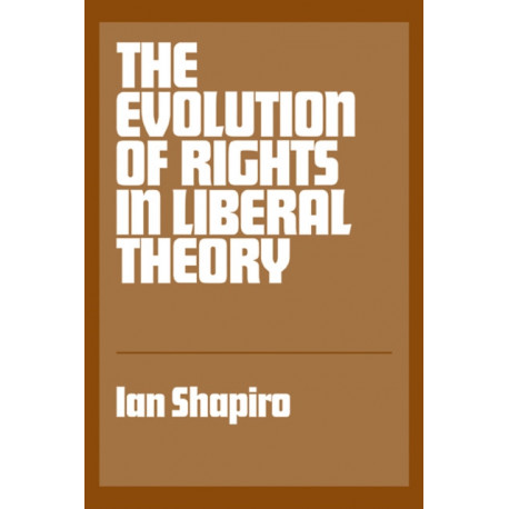 The Evolution of Rights in Liberal Theory