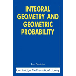 Integral Geometry and Geometric Probability