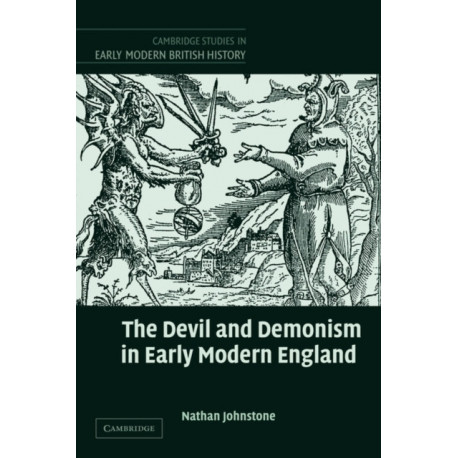 The Devil and Demonism in Early Modern England