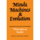 Minds, Machines and Evolution