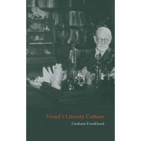 Freud's Literary Culture