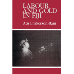 Labour and Gold in Fiji