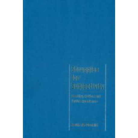 Struggles for Subjectivity: Identity, Action and Youth Experience