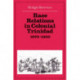 Race Relations in Colonial Trinidad 1870–1900