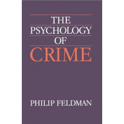 The Psychology of Crime: A Social Science Textbook