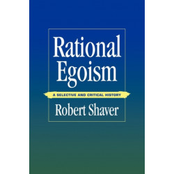 Rational Egoism: A Selective and Critical History