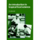 An Introduction to Tropical Food Science
