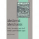 Medieval Merchants: York, Beverley and Hull in the Later Middle Ages