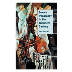 French Philosophy in the Twentieth Century