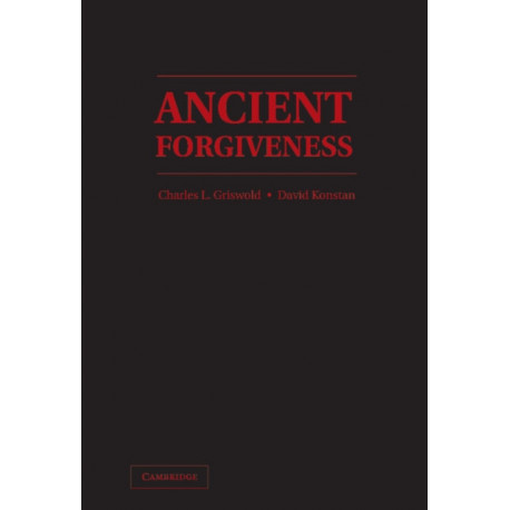 Ancient Forgiveness: Classical, Judaic, and Christian