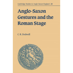 Anglo-Saxon Gestures and the Roman Stage