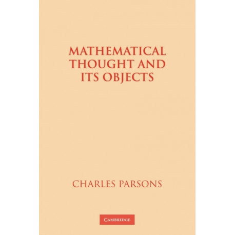 Mathematical Thought and its Objects