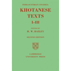 Indo-Scythian Studies: Being Khotanese Texts Volume I–III: Volume 1-3