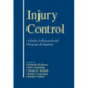 Injury Control: A Guide to Research and Program Evaluation