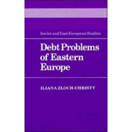 Debt Problems of Eastern Europe