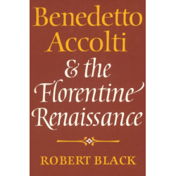 Benedetto Accolti and the Florentine Renaissance