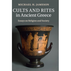 Cults and Rites in Ancient Greece: Essays on Religion and Society