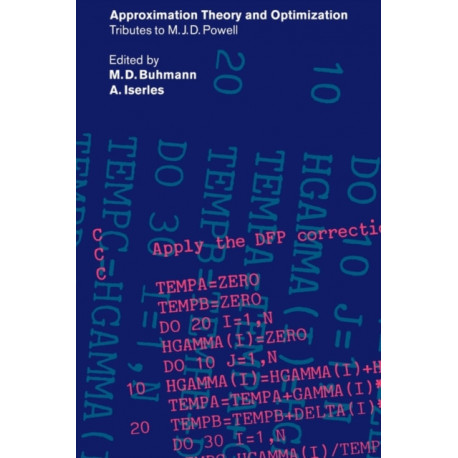 Approximation Theory and Optimization: Tributes to M. J. D. Powell