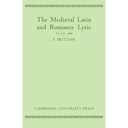 Medieval Latin and Romance Lyric to A.D. 1300