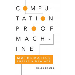 Computation, Proof, Machine: Mathematics Enters a New Age