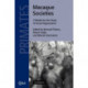 Macaque Societies: A Model for the Study of Social Organization