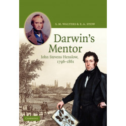 Darwin's Mentor: John Stevens Henslow, 1796–1861