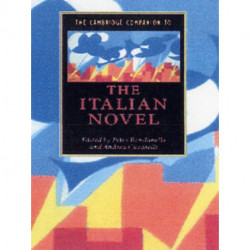 The Cambridge Companion to the Italian Novel