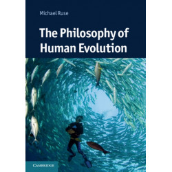 The Philosophy of Human Evolution