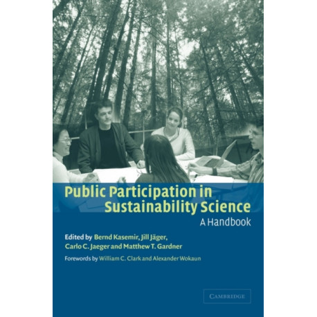 Public Participation in Sustainability Science: A Handbook
