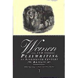 Women and Playwriting in Nineteenth-Century Britain