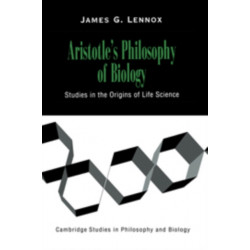 Aristotle's Philosophy of Biology: Studies in the Origins of Life Science