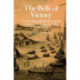 The Bells of Victory: The Pitt-Newcastle Ministry and Conduct of the Seven Years' War 1757-1762