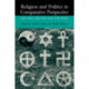 Religion and Politics in Comparative Perspective: The One, The Few, and The Many
