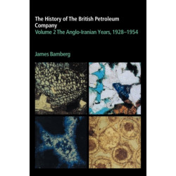 The History of the British Petroleum Company