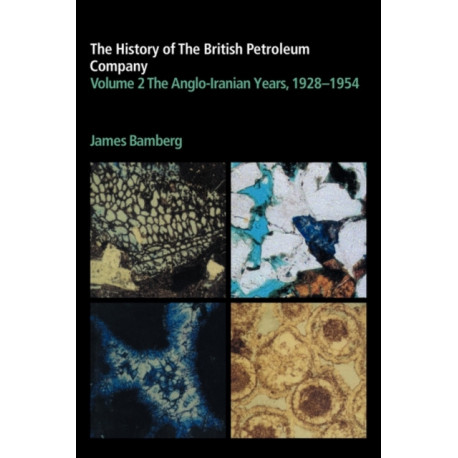 The History of the British Petroleum Company