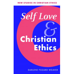 Self Love and Christian Ethics