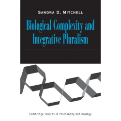 Biological Complexity and Integrative Pluralism