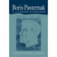 Boris Pasternak: A Literary Biography