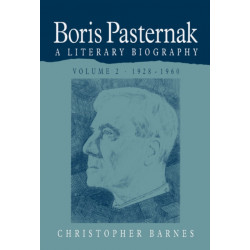 Boris Pasternak: A Literary Biography