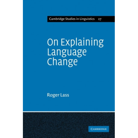 On Explaining Language Change